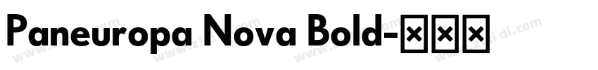 Paneuropa Nova Bold字体转换 Paneuropa Nova Bold字体转换